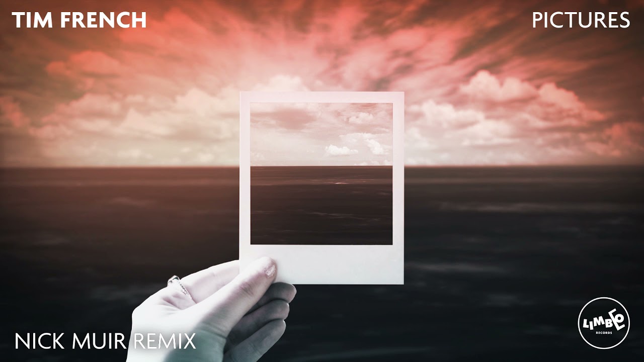 Tim French - Pictures (Nick Muir Extended Mix)