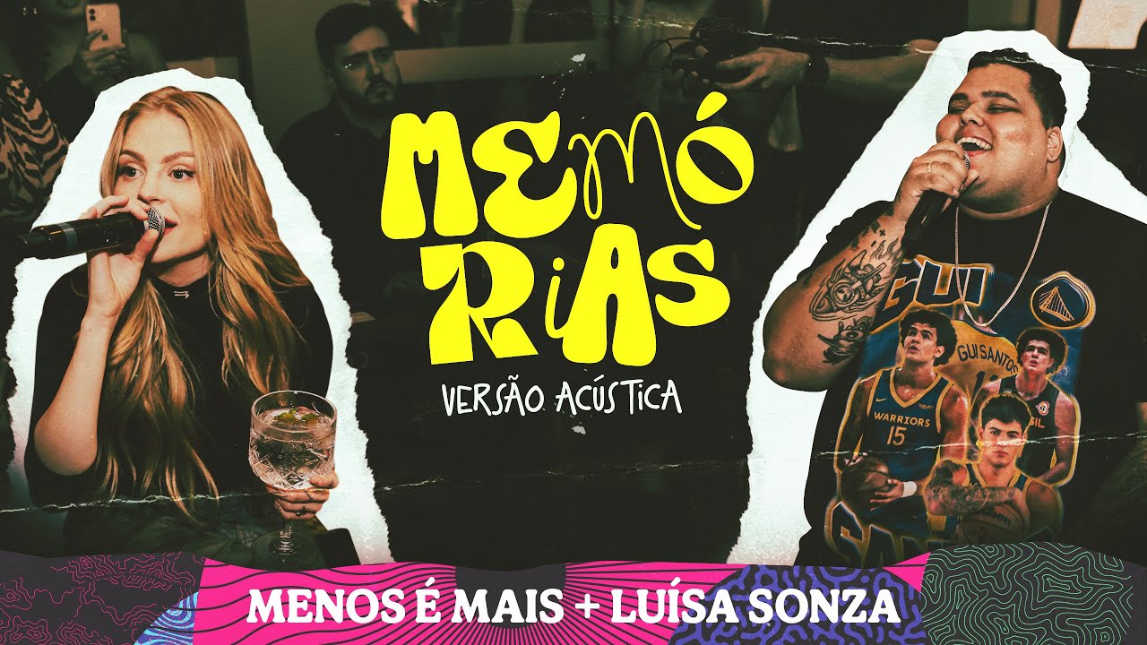 Grupo Menos é Mais, Luísa Sonza - Memórias (Versão Acústica)