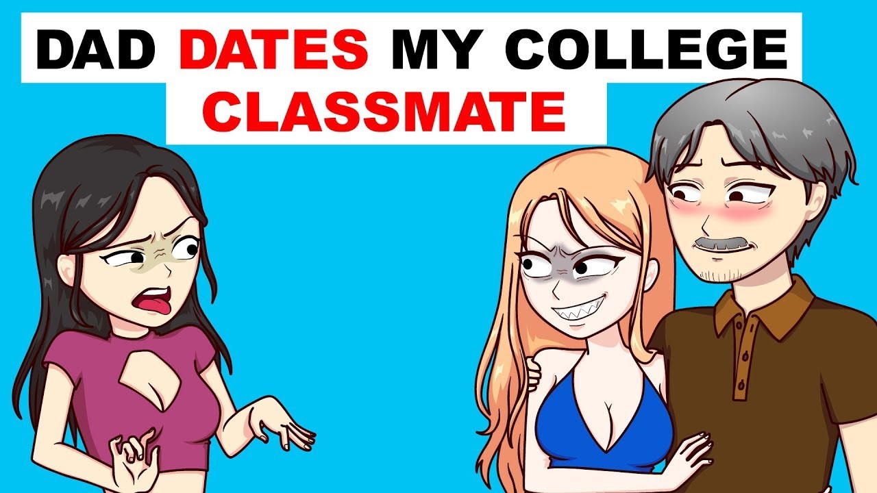 Dad Dates My Classmate