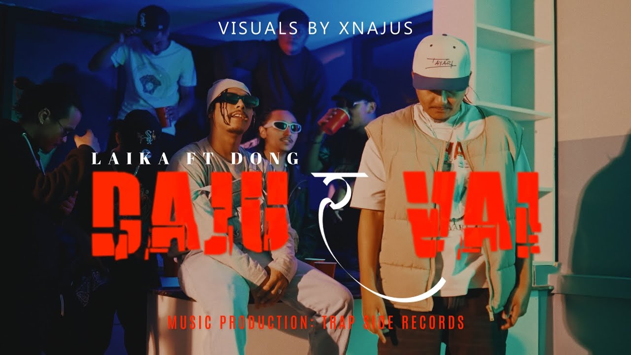 LAIKA - DAJU र VAI Ft. DONG | Official Music Video | Prod.By @NoistTheOne . 2025