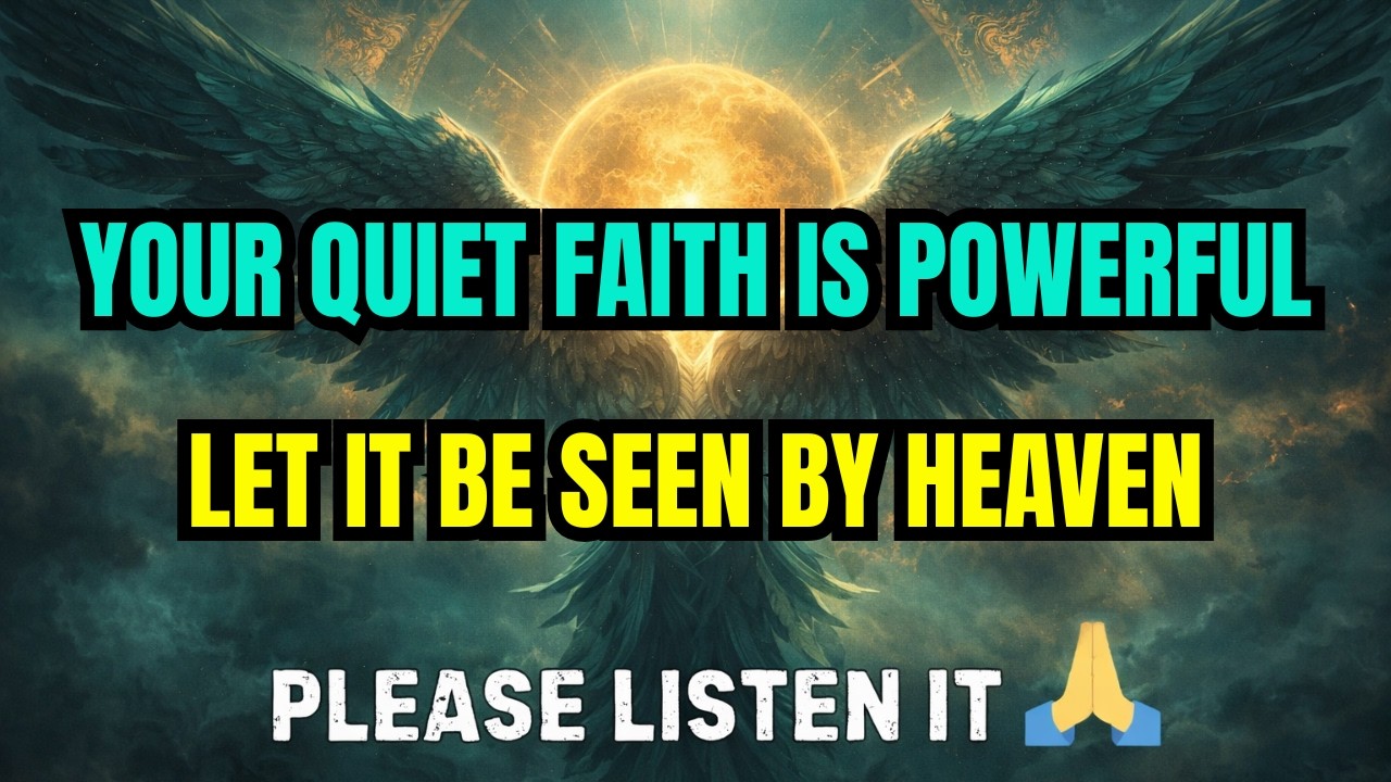 Trusting the Unseen: How Heaven Honors Your Quiet Moments of Faith