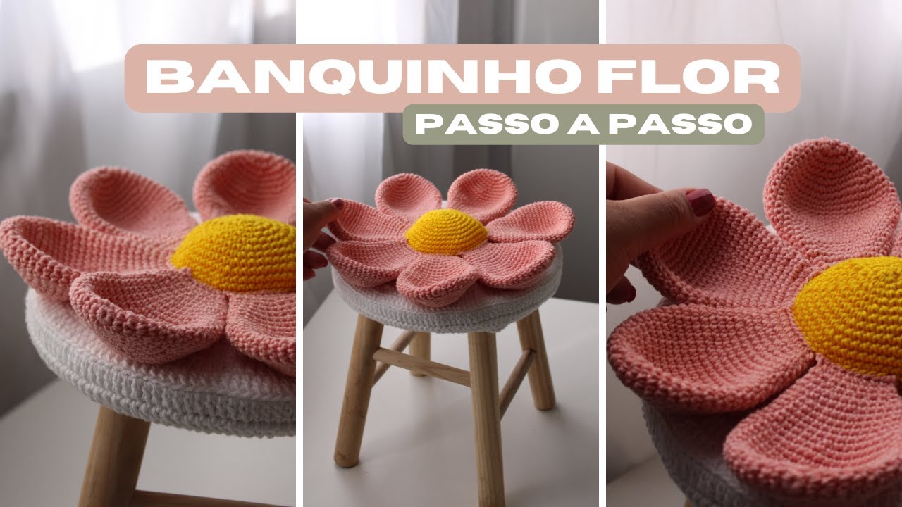 BANQUINHO FLOR | PASSO A PASSO - AULA 2