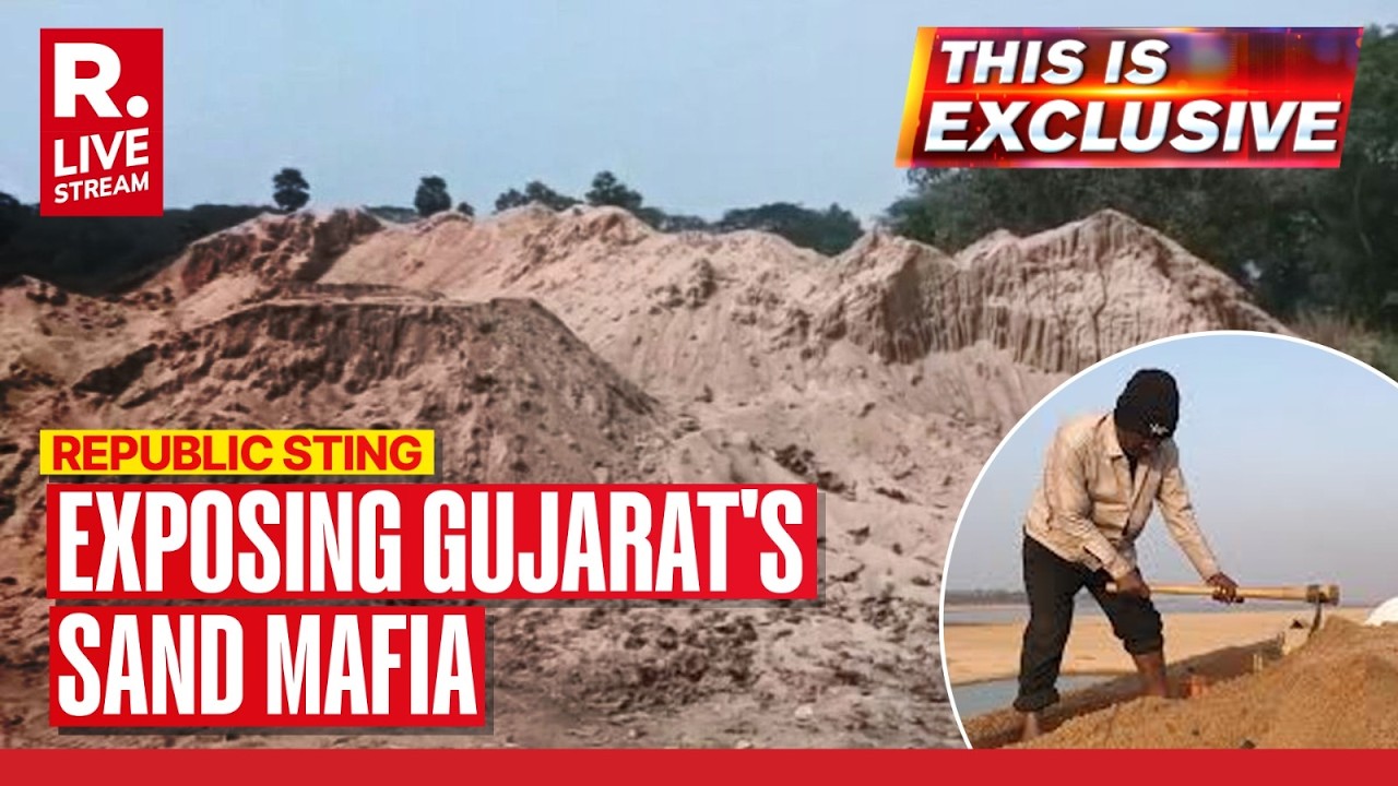 This Is Exclusive LIVE: Exposing Gujarat's Sand Mafia | A Republic Sting