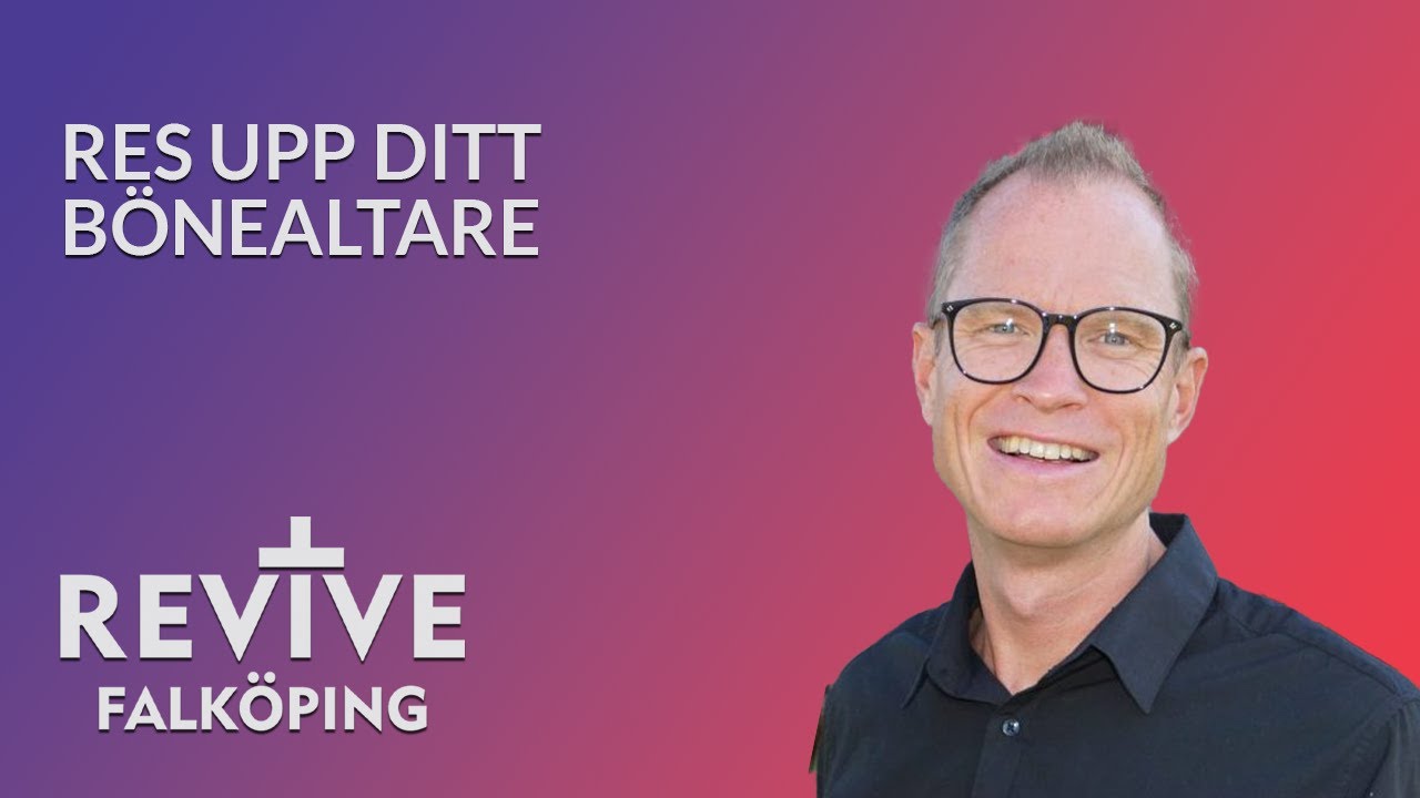 Res upp ditt bönealtare för sveriges räddning - Marcus Bloom #Eldskonferens
