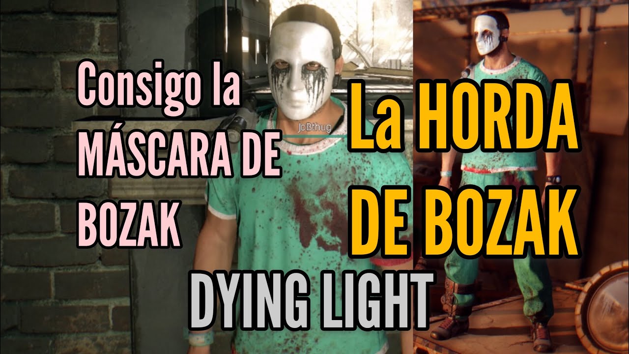 Completando La HORDA DE BOZAK con mi alijo  y ganar la máscara de BOZAK en Dying Light