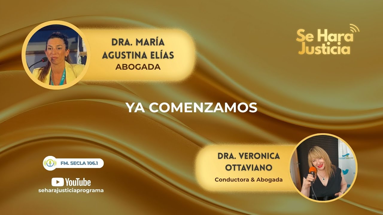 Se Hará Justicia | Dra. María Agustina Elías & Dra. Veronica Ottaviano|2026