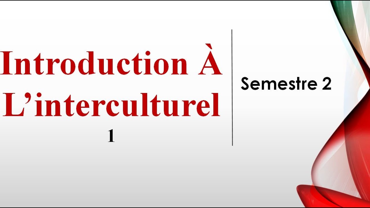 Introduction à l'interculturel - Partie 1