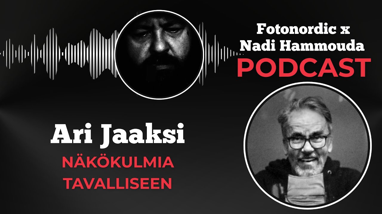Ari Jaaksi – Näkökulmia tavalliseen (K4J12) | Fotonordic X Nadi Hammouda Podcast