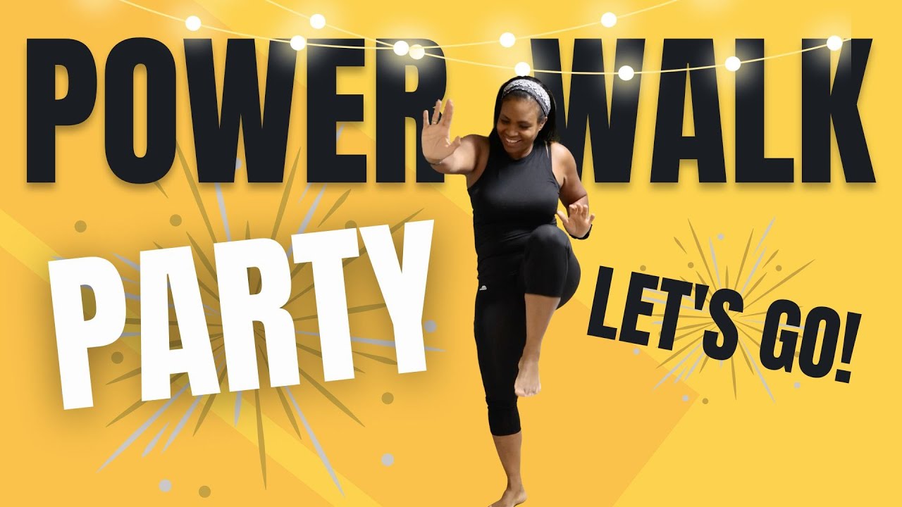 Power Walk Party