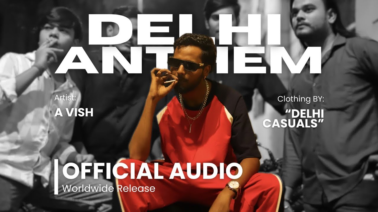 A VISH - DELHI ANTHEM | OFFICIAL AUDIO | Prod.Psycho