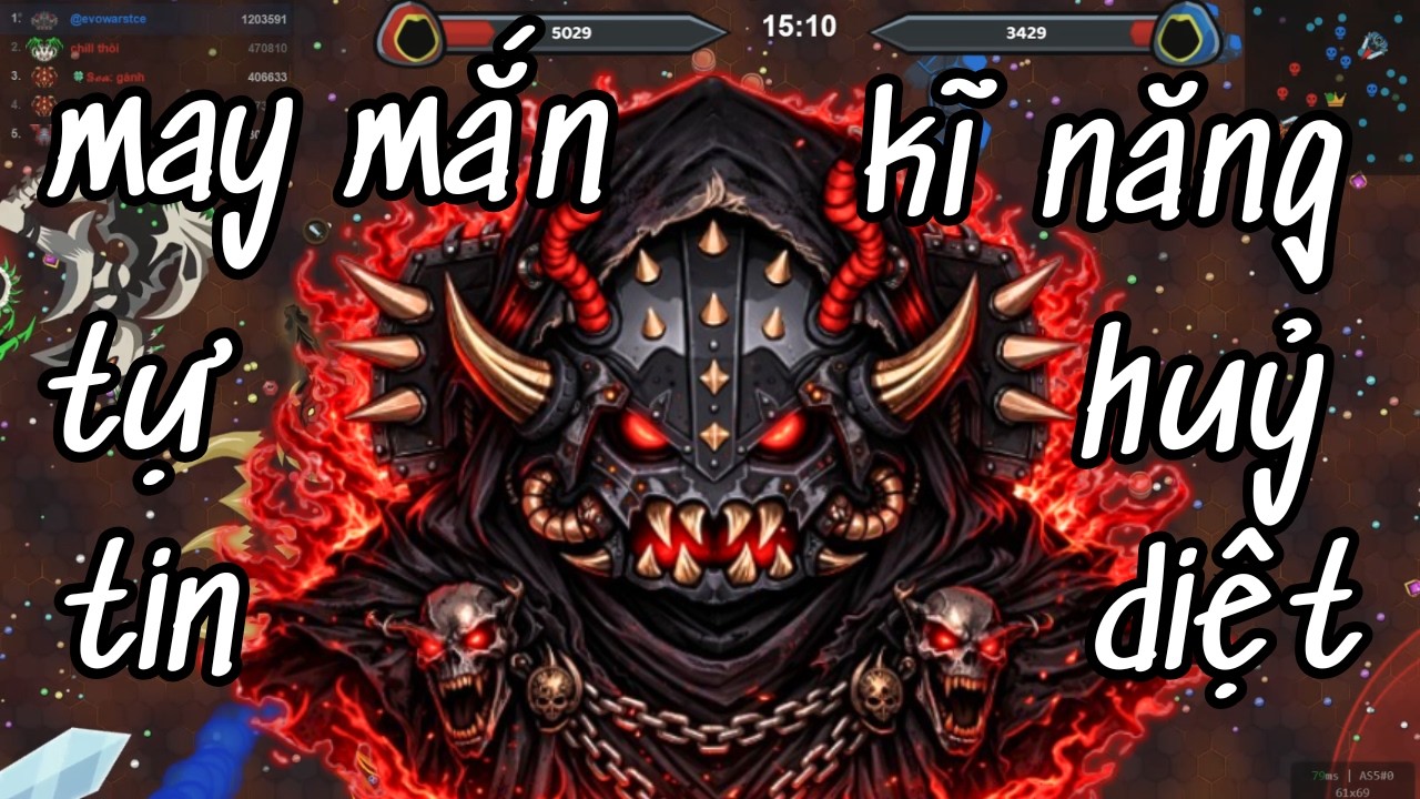 MAY MẮN + KĨ NĂNG + TỰ TIN = HUỶ DIỆT I EvoWars.io