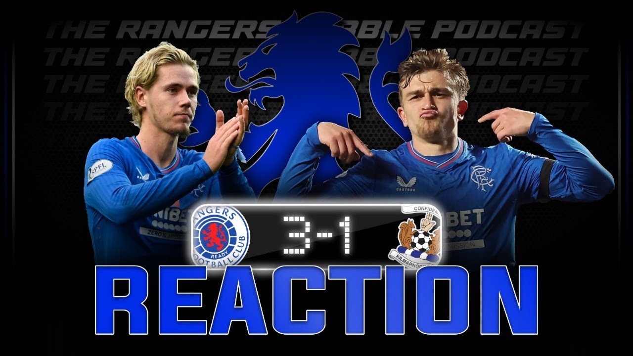 Rangers Bounce Back | Rangers 3-1 Kilmarnock | Reaction - Rangers Rabble Podcast