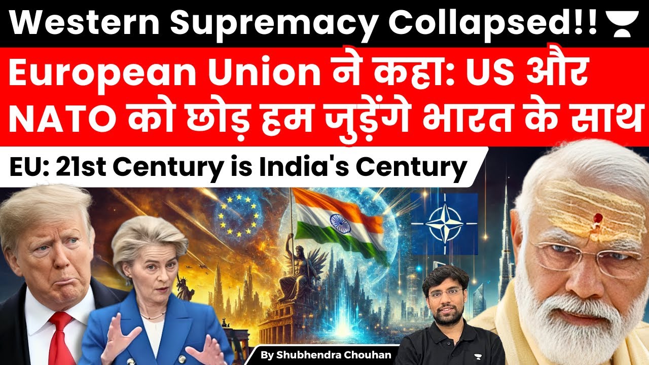 Western Supremacy Collapsed, EU Realign it's Strategy toward India