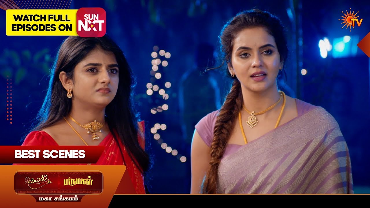 Kayal & Marumagal - Mahasangamam | Best scenes 2 | 23 Feb 2026 | Tamil Serial | Sun TV
