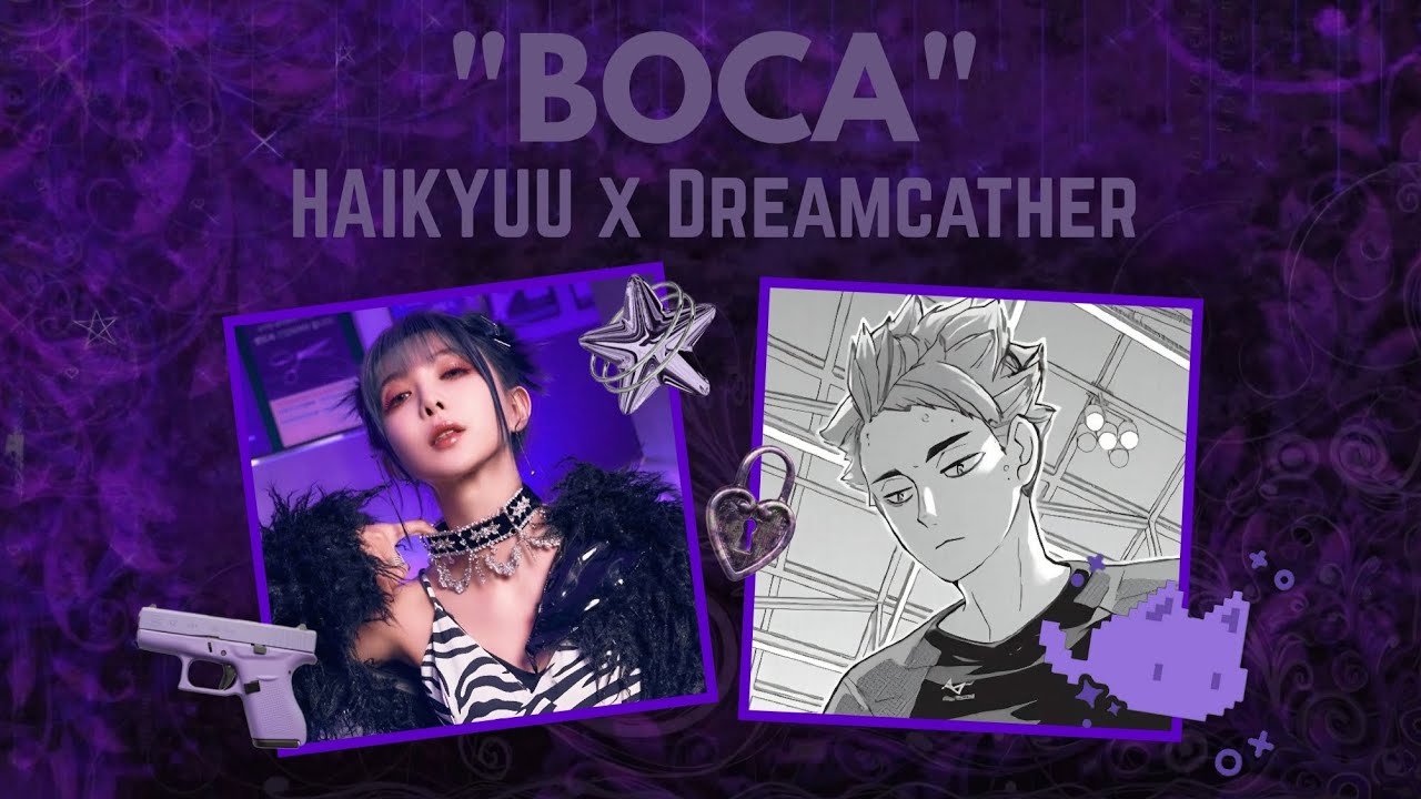 HAIKYUU X KPOP || BOCA - Dreamcather