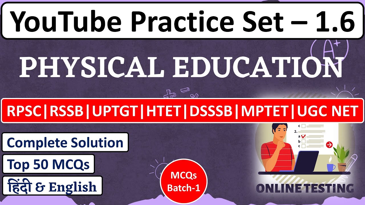 YouTube Practice Set (YPS)-1.6 | Physical Education |Test Video Solution | Sports Engineer 🔥🔥🔥