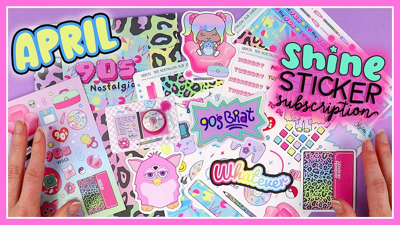 April Shine Sticker Subscription | 90s Nostalgia ✌️