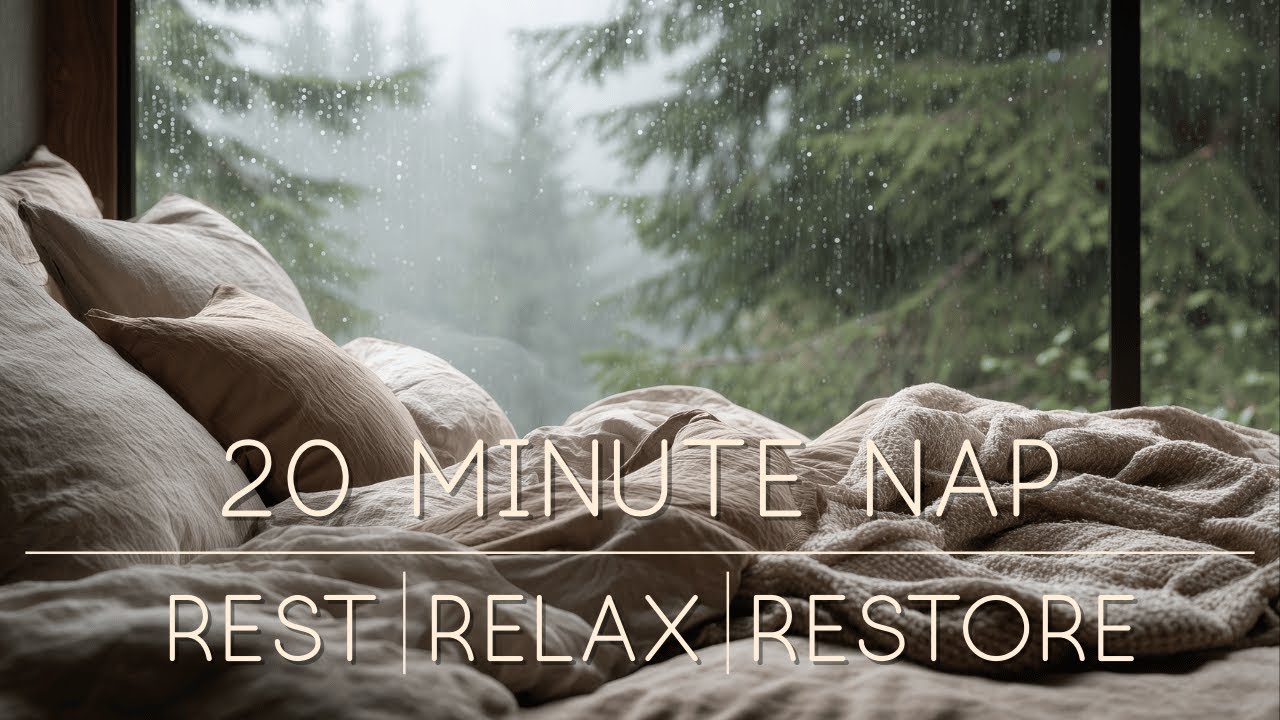 20 Minute Power Nap | Cozy Rain Ambience for Rest, Relax & Restore