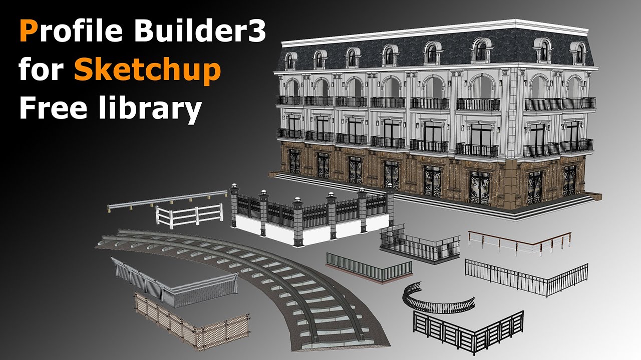 Profile Builder3 for Sketchup free library | Lumion Easy