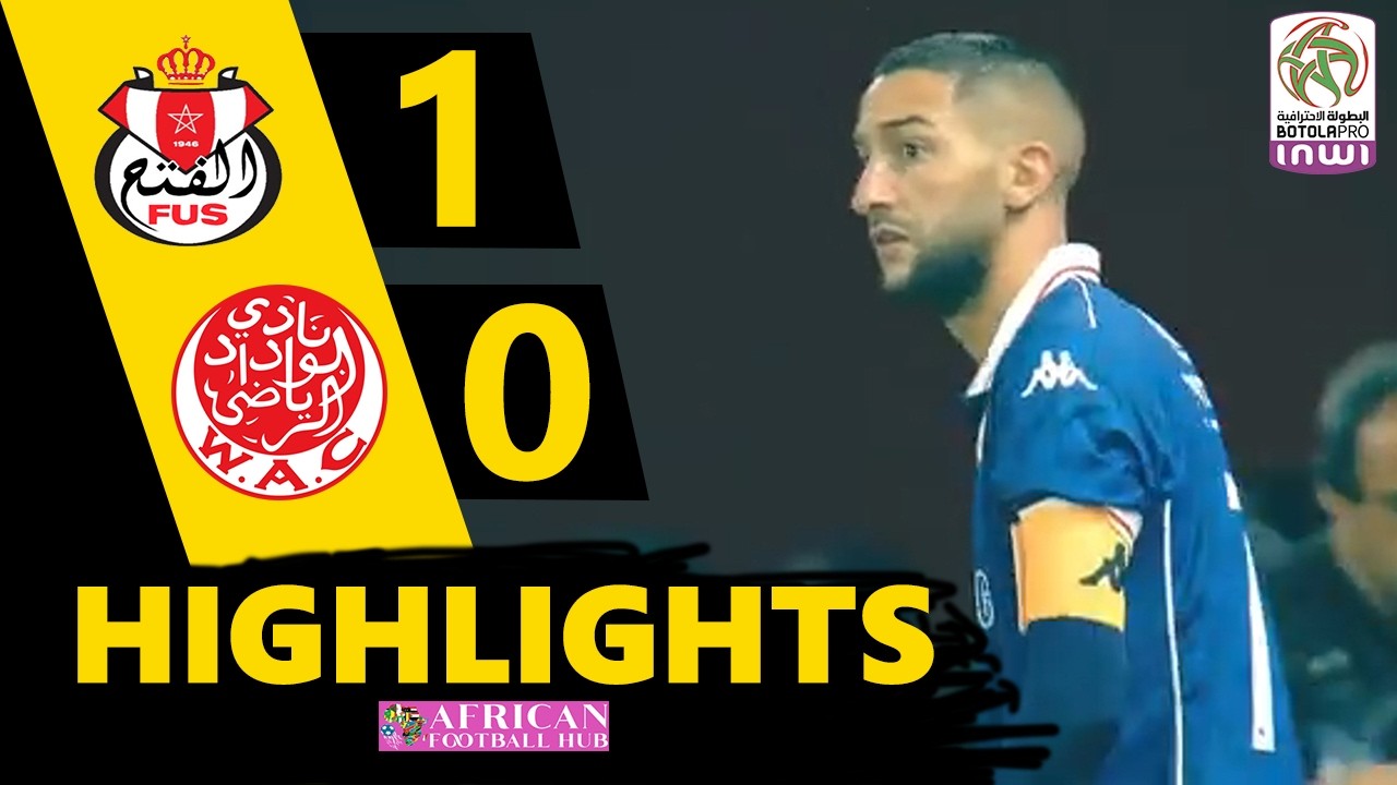 FUS Rabat vs Wydad AC Highlights 🔥 Morocco Botola Pro 2025/2026