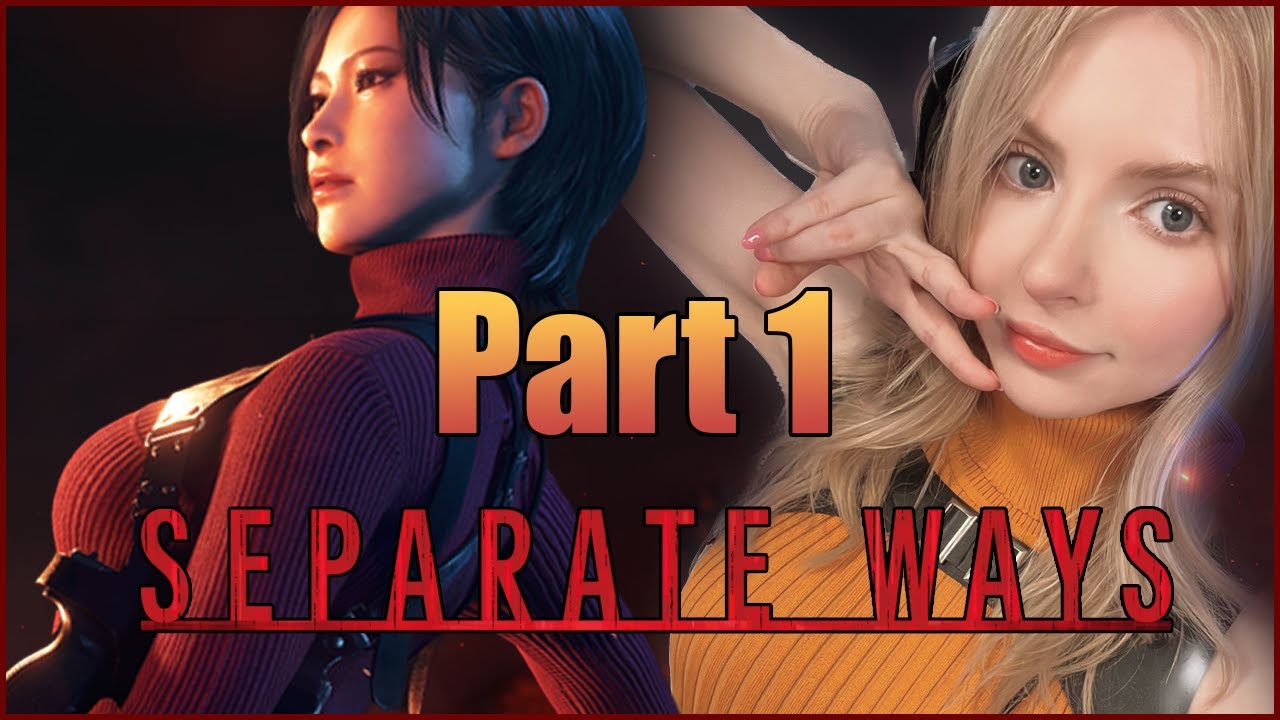 RE4 Remake - Separate Ways - PART 1 / FULL VOD