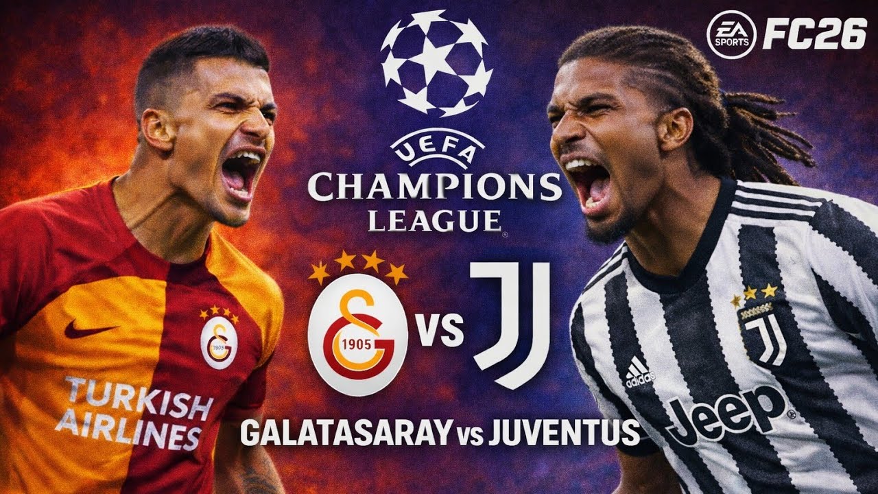 GALATASARAY vs JUVENTUS | CHAMPIONS LEAGUE FC26
