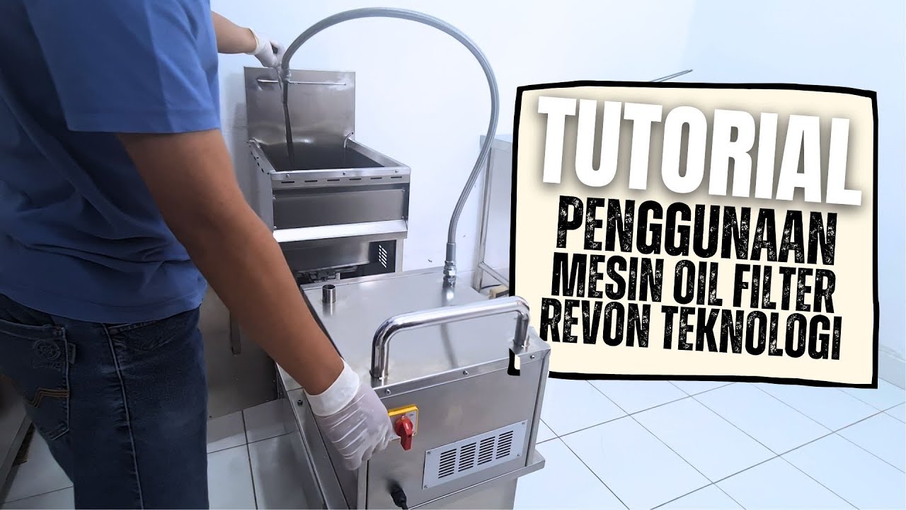 Cara Penggunaan Mesin Oil Filter Revon Teknologi Terbaru 2024   Mesin Penyaring Minyak Deep Fryer