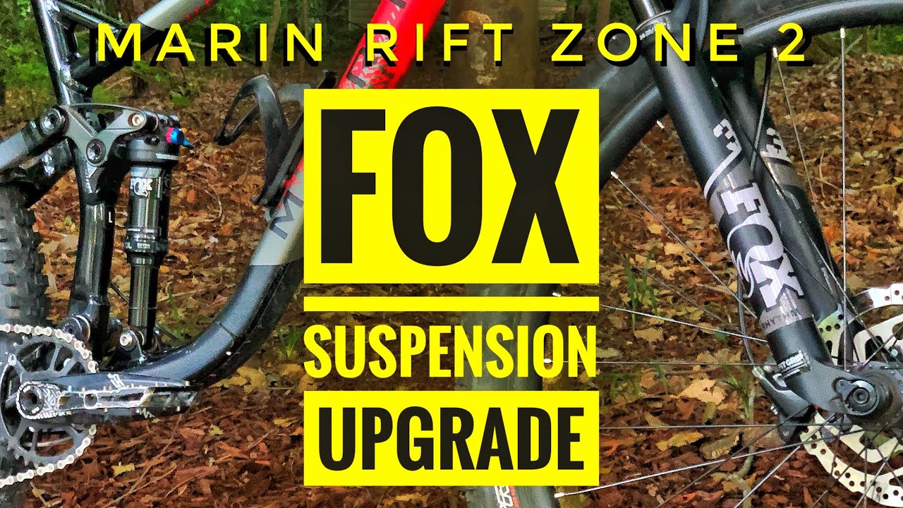 Fox Suspension Upgrade On My Marin Rift Zone 2