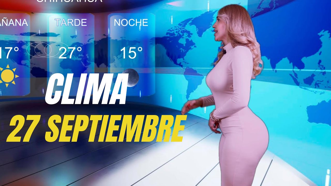 CLIMA 27 SEPT 🌤️