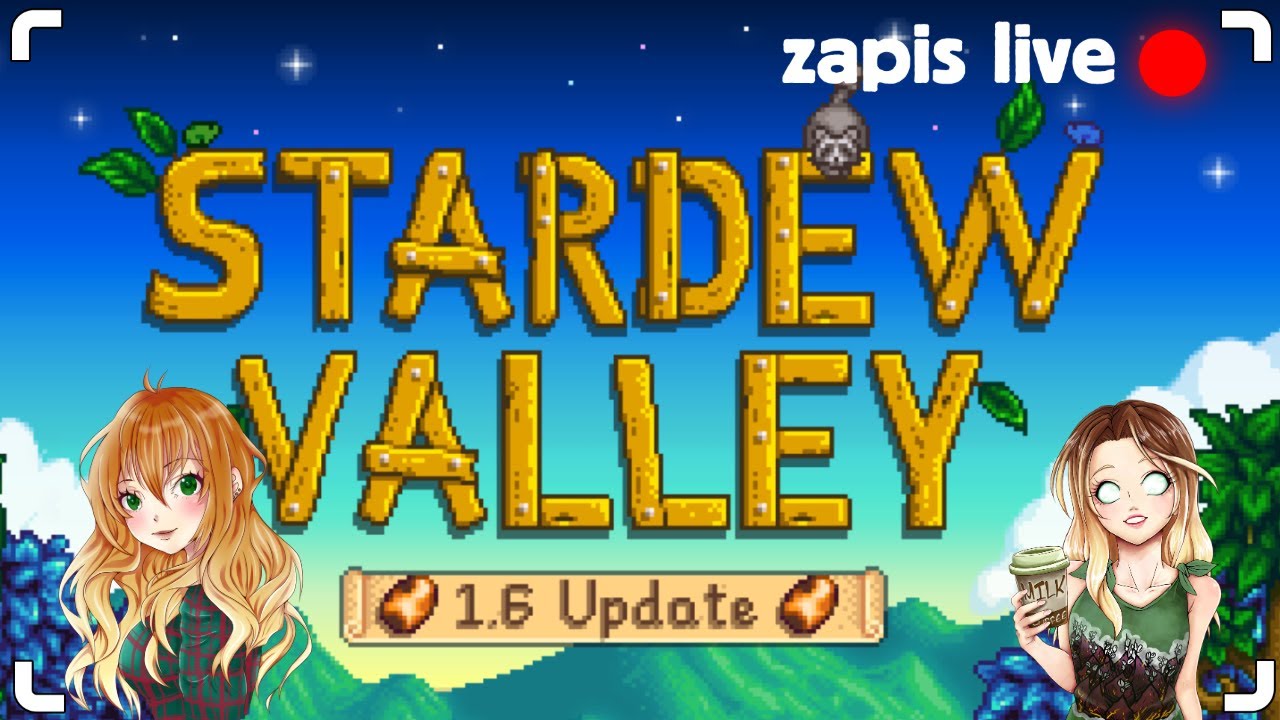 Stardew Valley 1.6 z @IsaYuki  -  #1 Nowa farma i inne nowości  - ZAPIS LIVE - | 