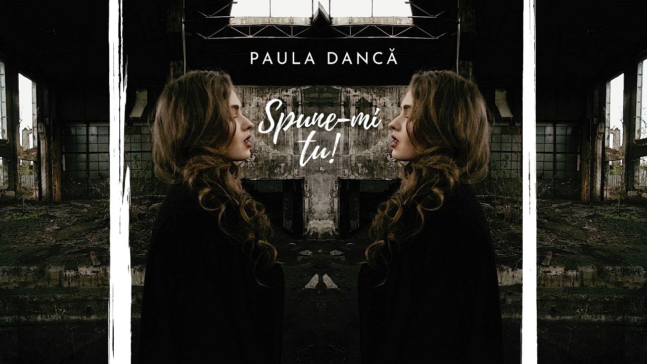Paula Dancă - Spune-mi tu | Official Video