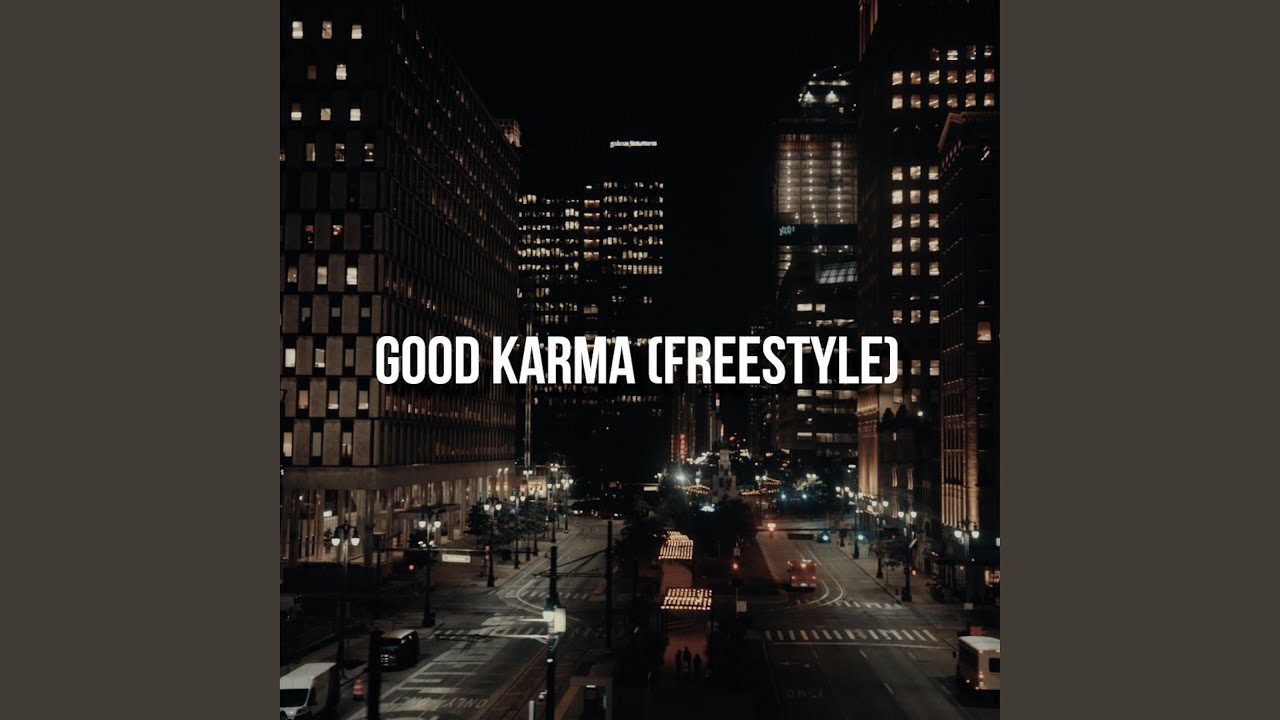 Good Karma (Freestyle)