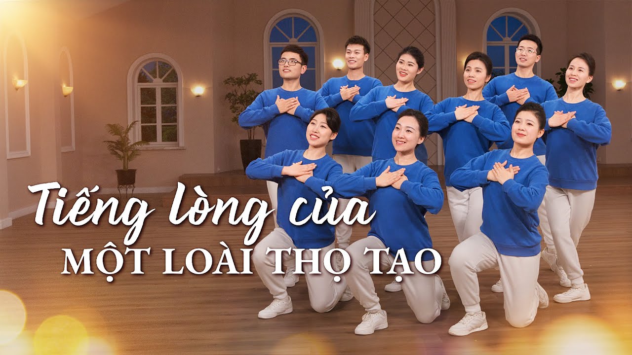 Vũ đạo hội thánh Cơ Đốc | Tiếng lòng của một loài thọ tạo