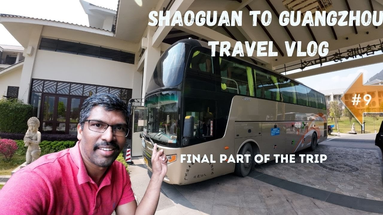 Shaoguan To Guangzhou Travel Vlog |Resort in China | #teluguvlogs #krishnateluguvlogschina