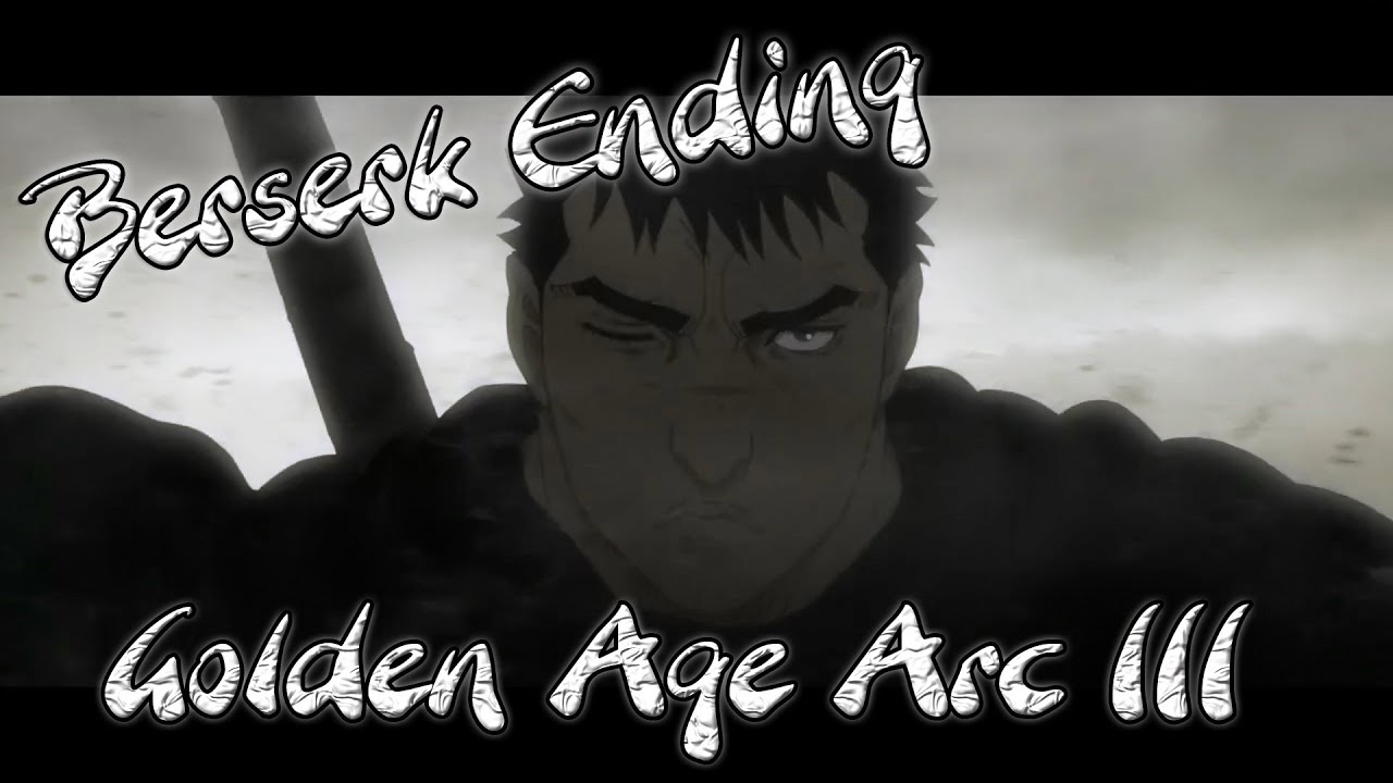 Berserk Movie III Ending