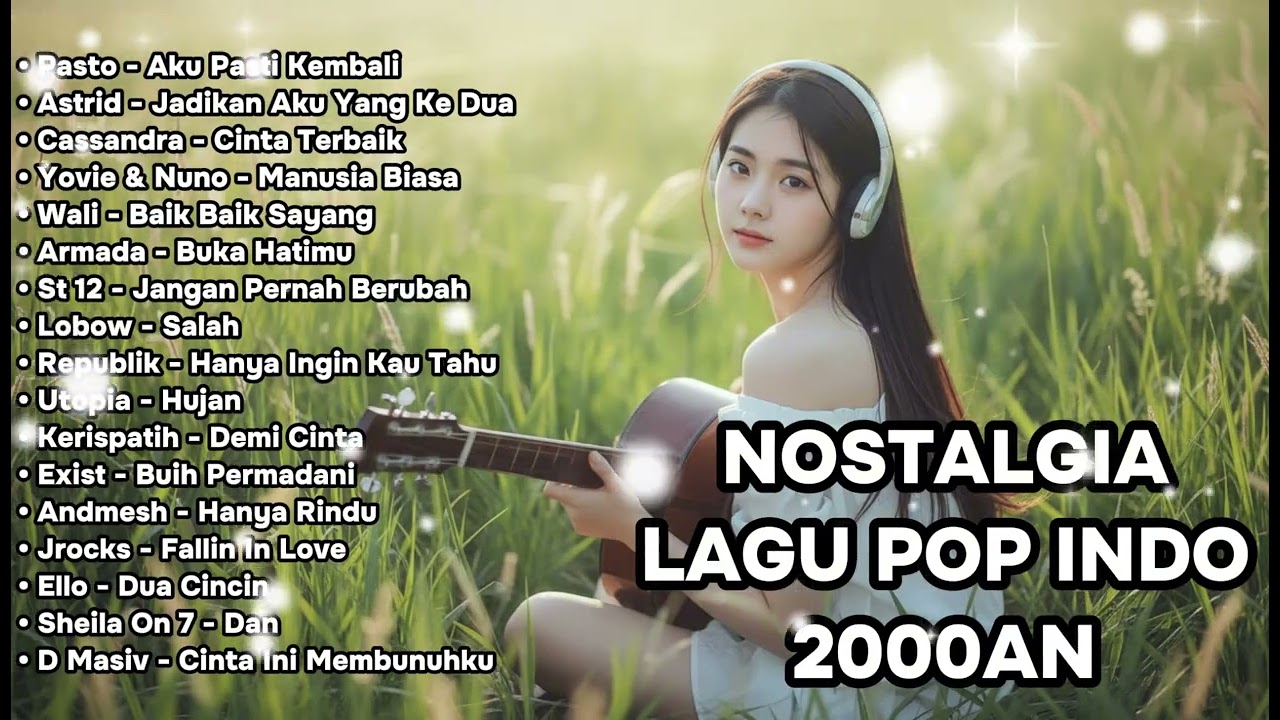 PLAYLIST AKUSTIK LAGU POP INDONESIA 2000-AN NOSTALGIA | Playlist Full Album TANPA IKLAN