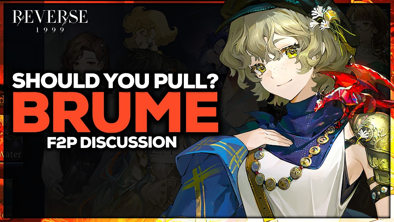 F2P BRUME Analysis | Is She Worth Pulling? | Reverse: 1999 3.2