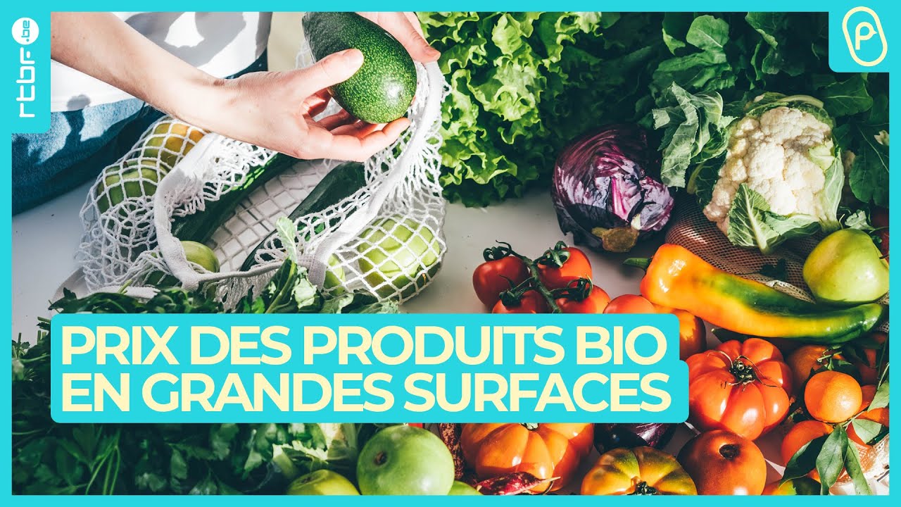 Prix des produits bio : bien plus chers en grandes surfaces - On n'est pas des Pigeons