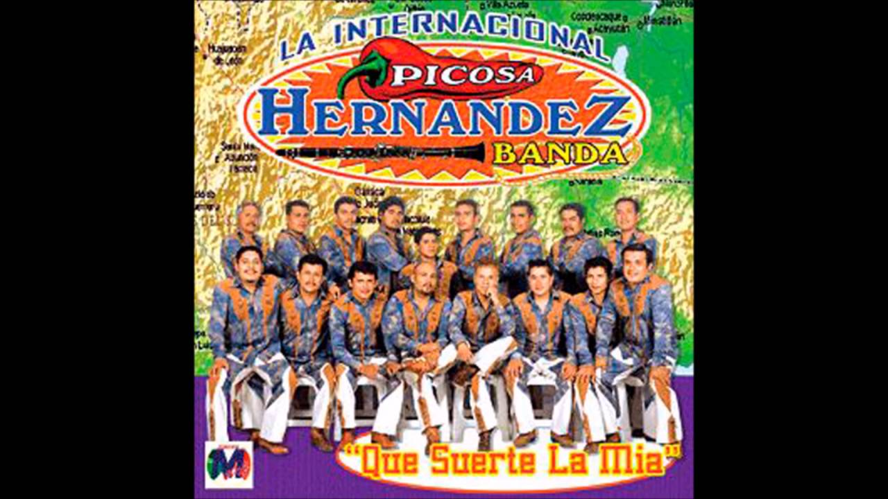 Te Quiero Para Mi - La Picosa Hernández Banda