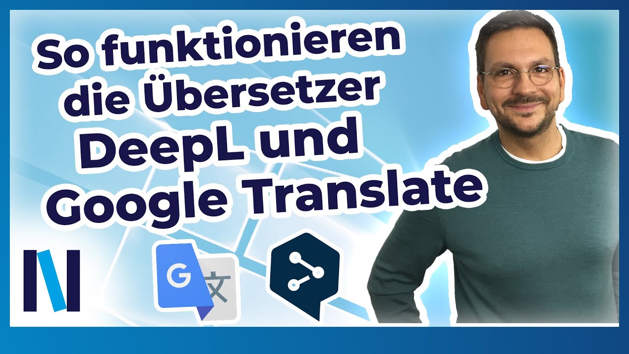 DeepL oder Google Translate? Was k&ouml;nnen die Online-&Uuml;bersetzer?