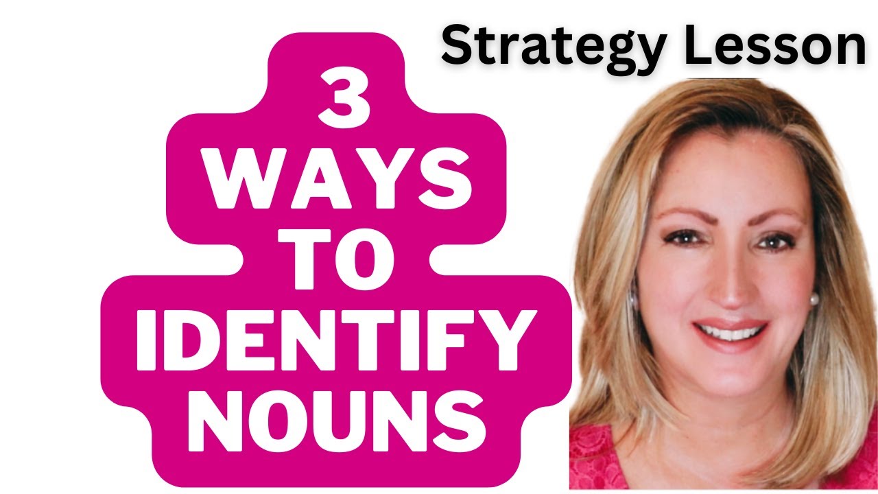 3 Ways To Identify Nouns