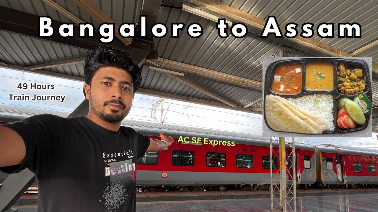 Bangalore To Guwahati Train Journey | Bangalore Se Assam Kaise Jaiye Train Main | 12551 AC SF expres