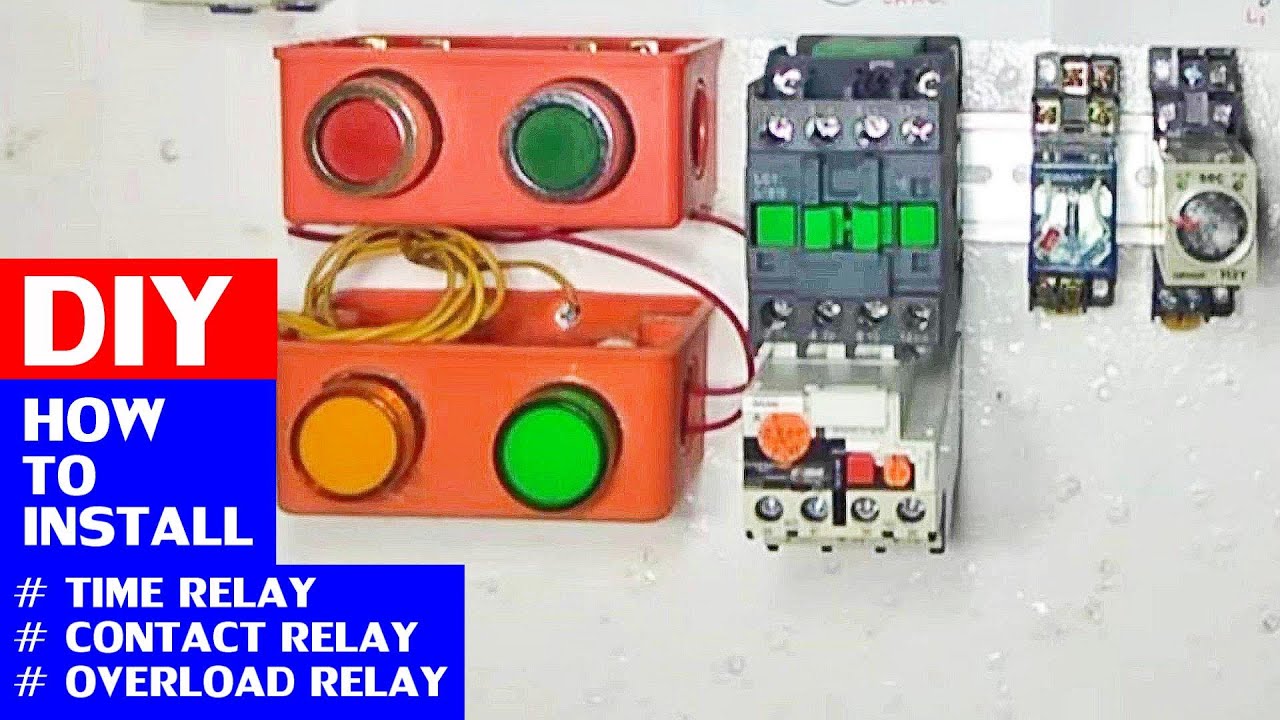 PAANO MAG INSTALL NG CONTACTOR NA MAY TIME RELAY, POWER RELAY AT OVERLOAD RELAY PROTECTION