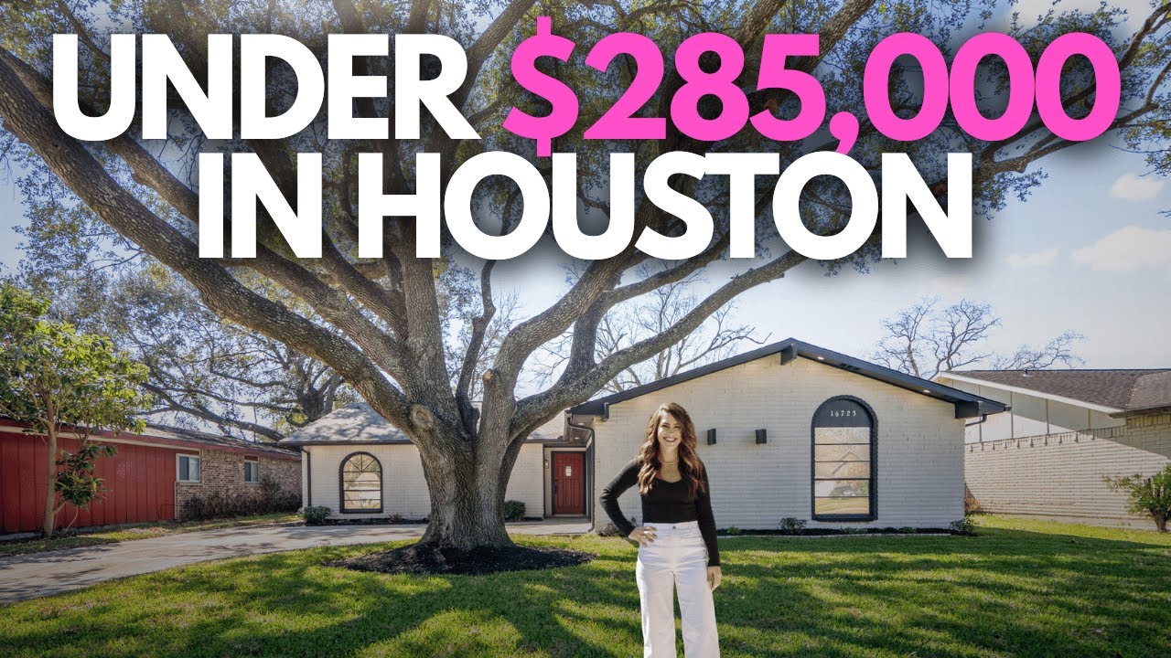 Under $285,000 in Houston, TX