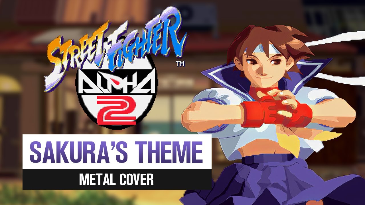 SAKURA THEME - STREET FIGHTER - Epic Metal Remix by CelestiC