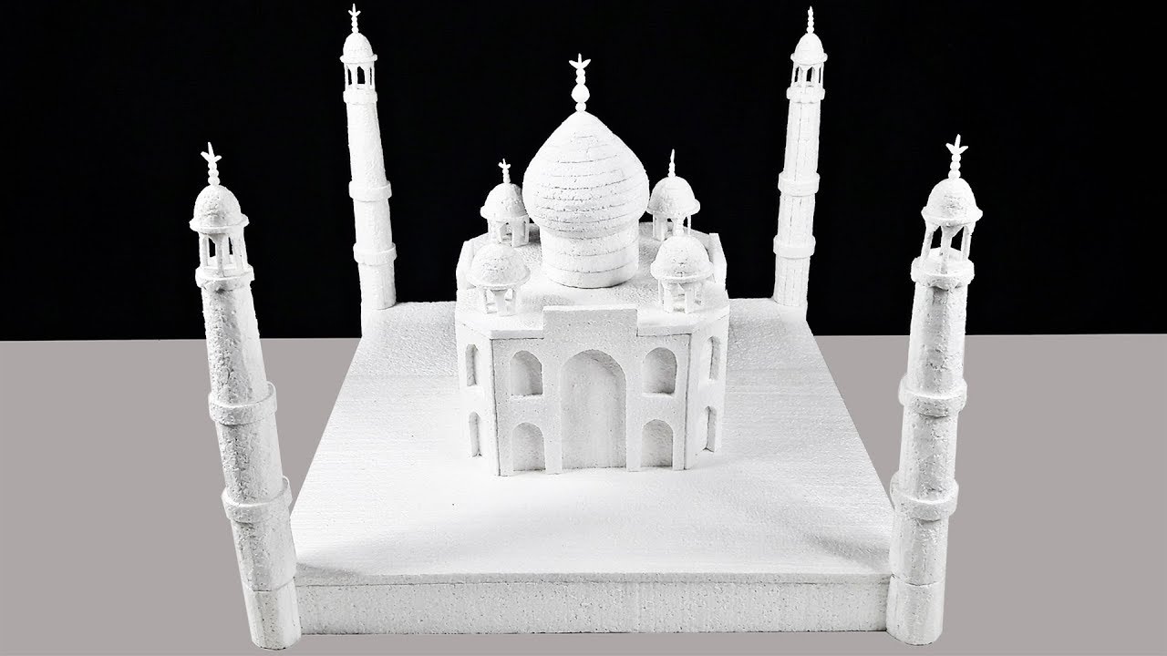 How To Make A Model Of Taj Mahal-DIY Thermocol Taj Mahal
