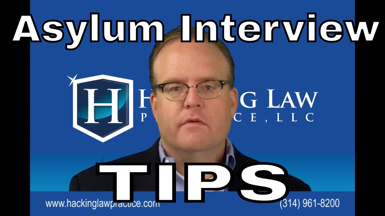 Tips for preparing for an asylum interview
