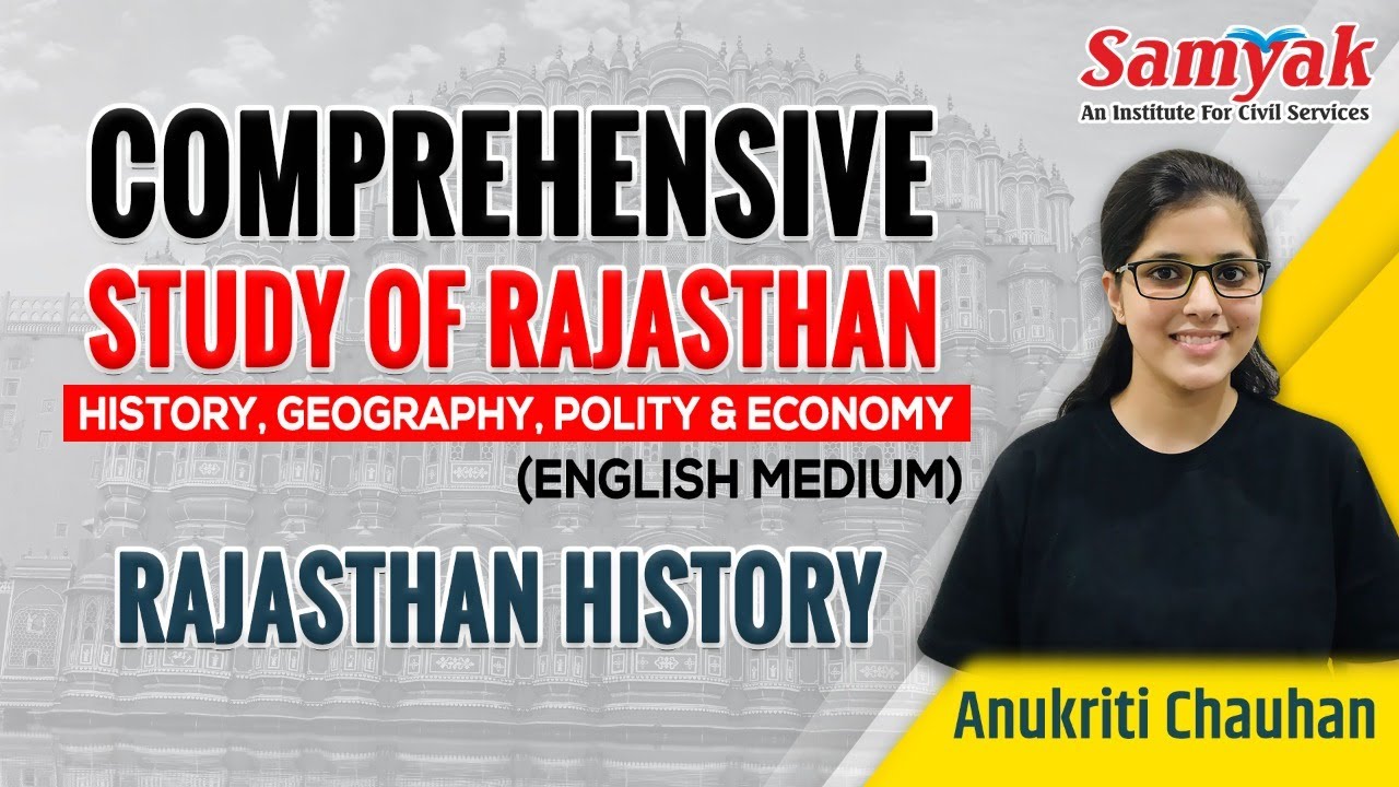 Comprehensive Study of Rajasthan: History Geography Polity Economy in English Medium Anukriti RAS #2
