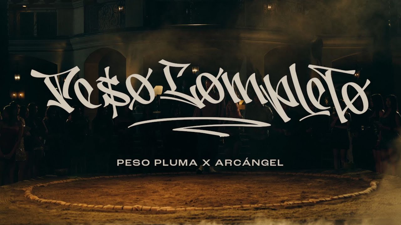 PESO COMPLETO (Video Oficial) - Peso Pluma, Arcángel