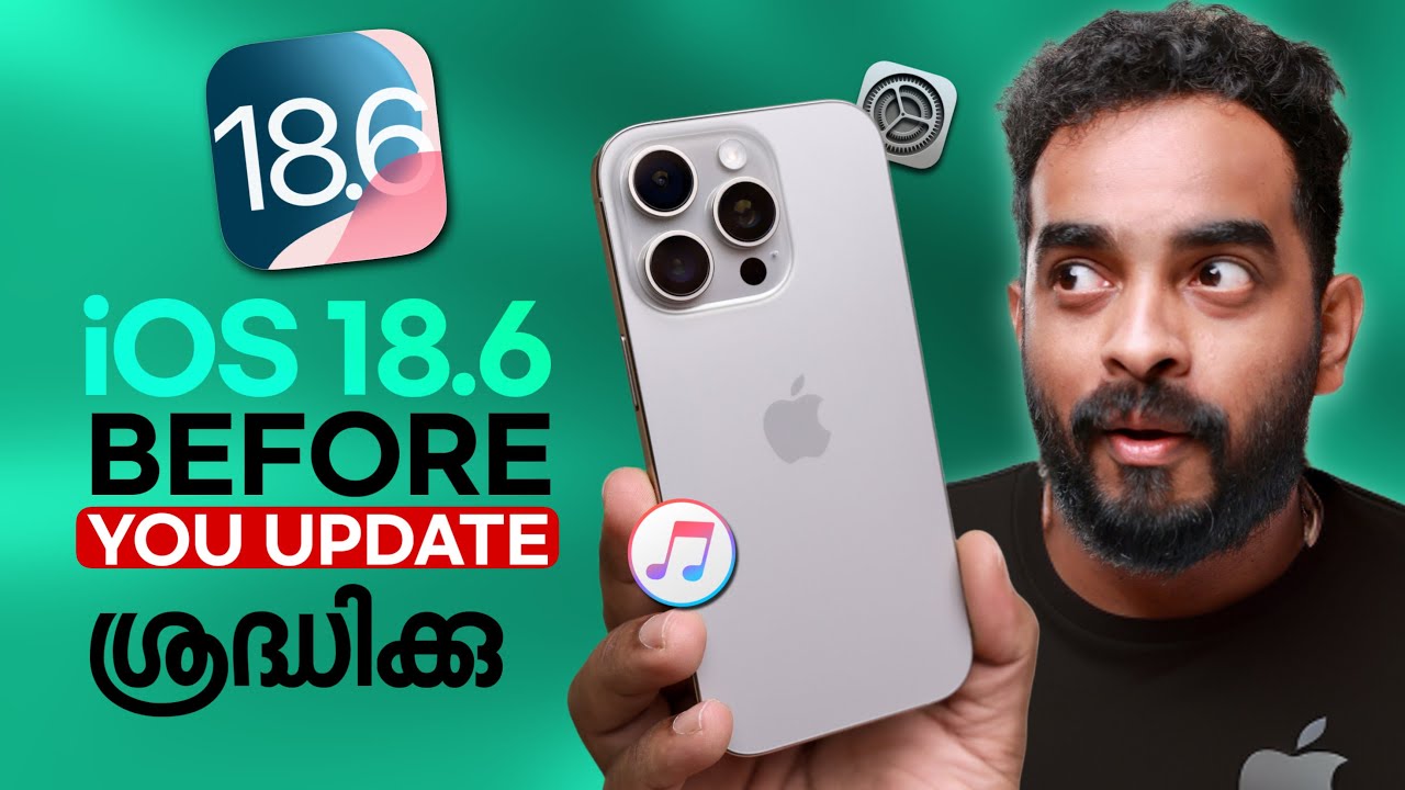 iOS 18.6 Before You update | Warning | Malayalam